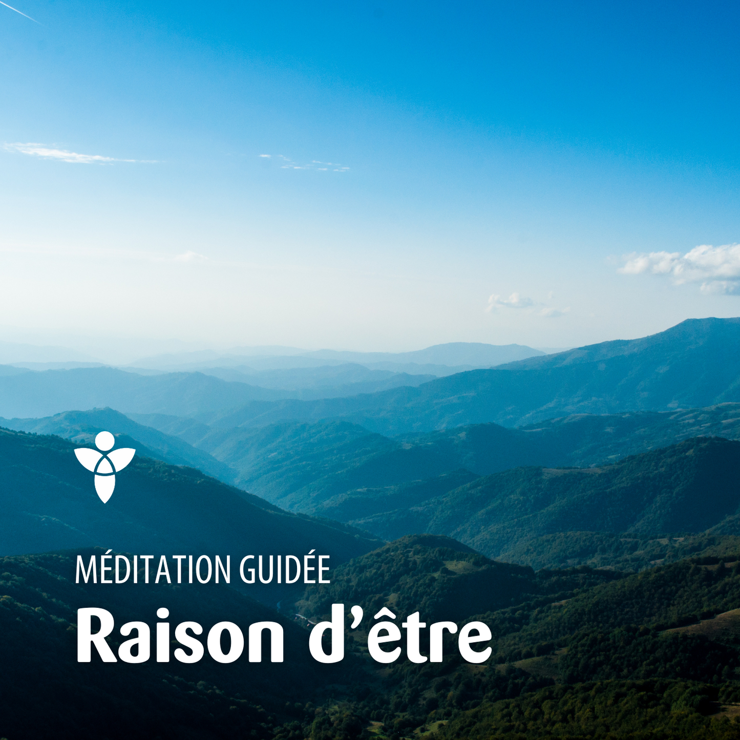 Méditation RAISON D'ÊTRE
