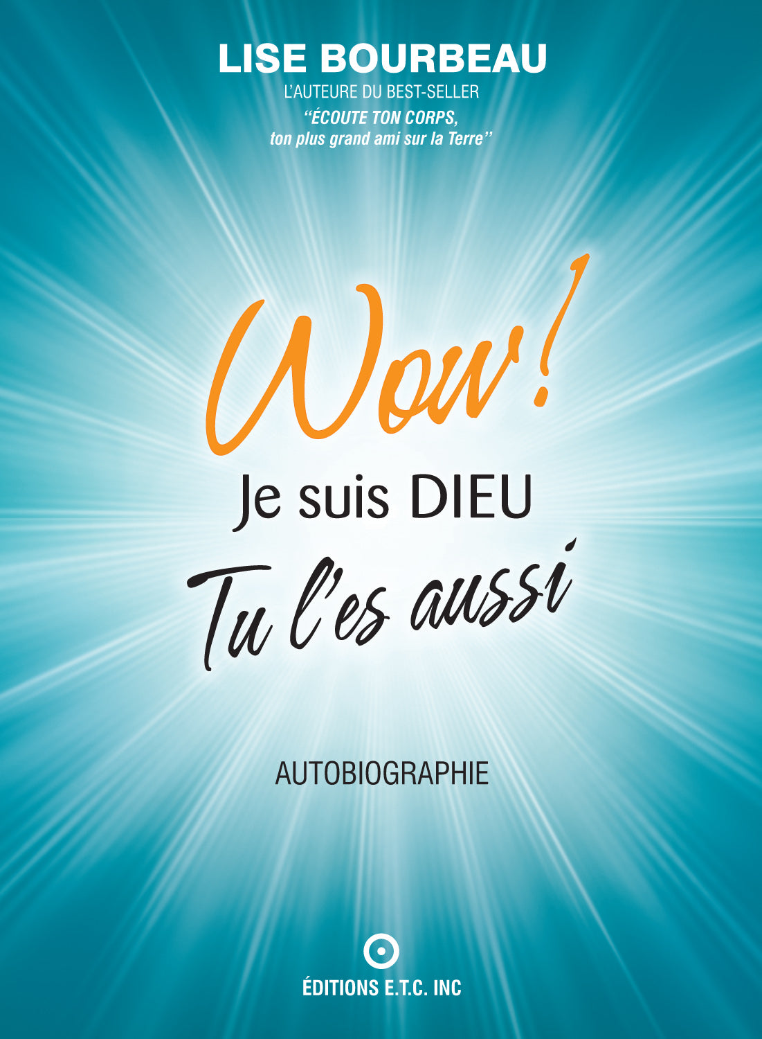 Wow! Je suis Dieu. Tu l'es aussi